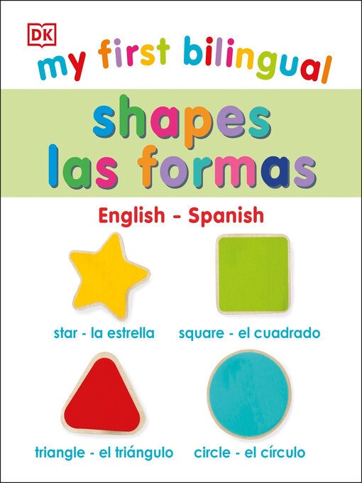 Title details for My First Bilingual Shapes / Formas by DK - Available